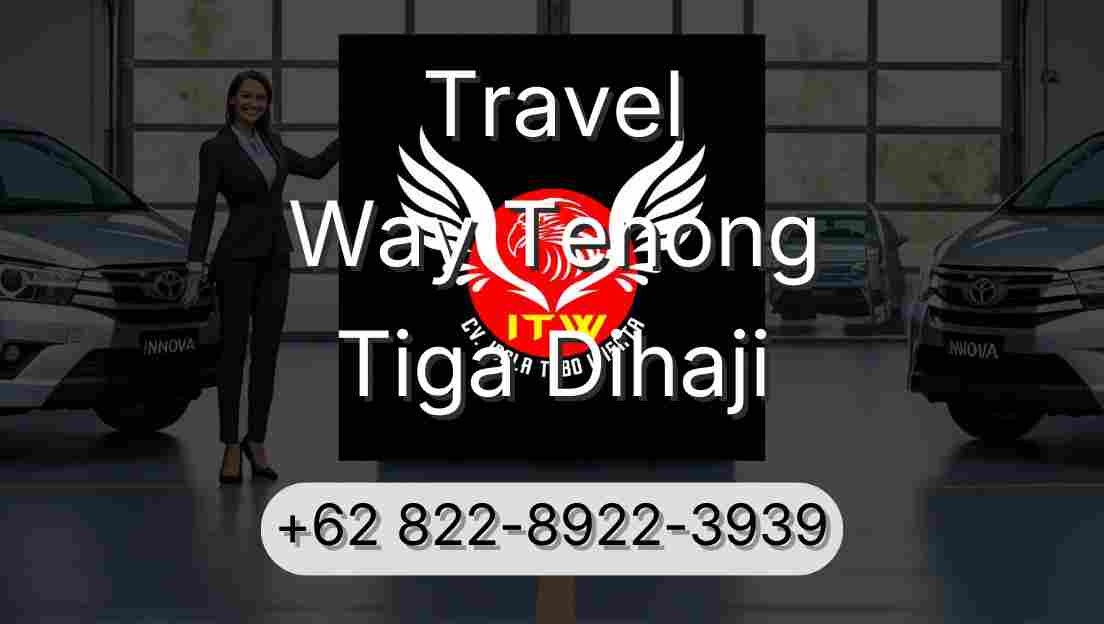 Travel Way Tenong Tiga Dihaji