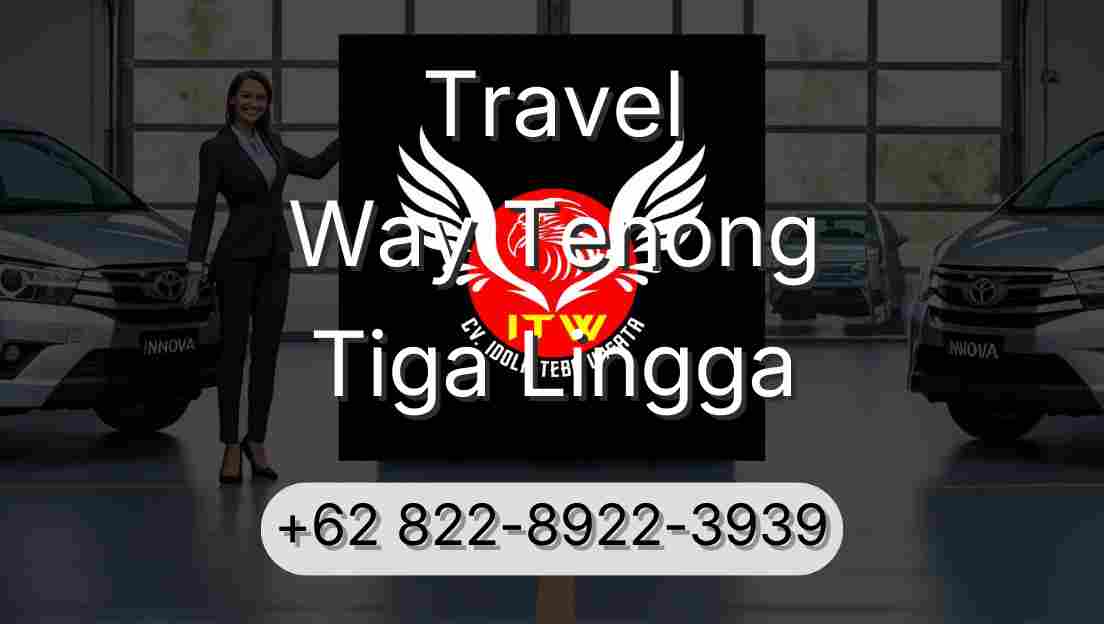 Travel Way Tenong Tiga Lingga