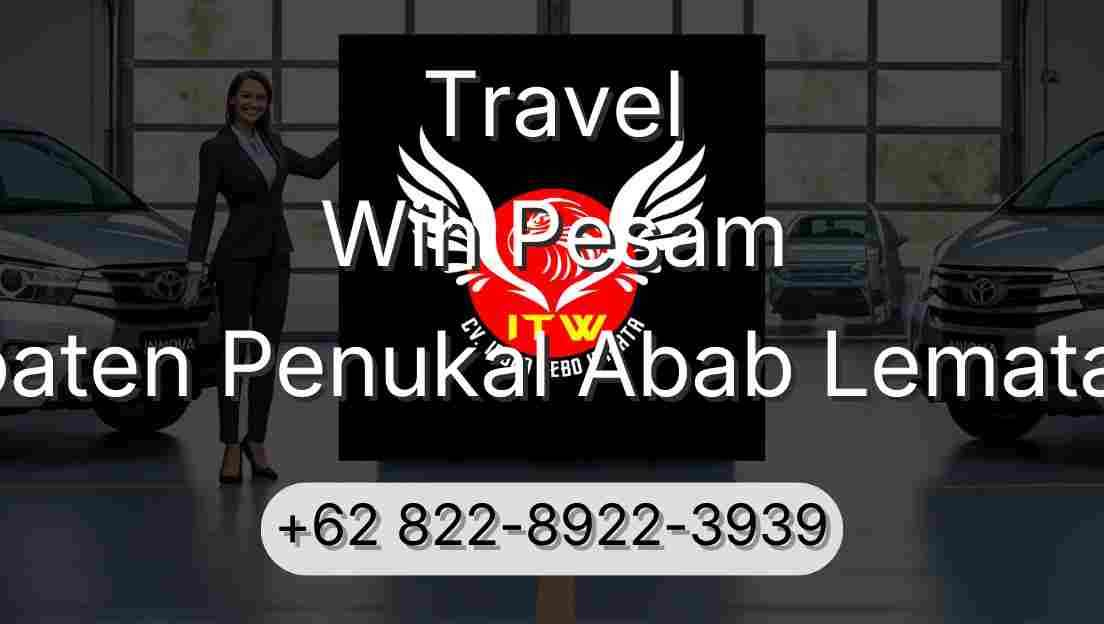 Travel Wih Pesam Kabupaten Penukal Abab Lematang Ilir