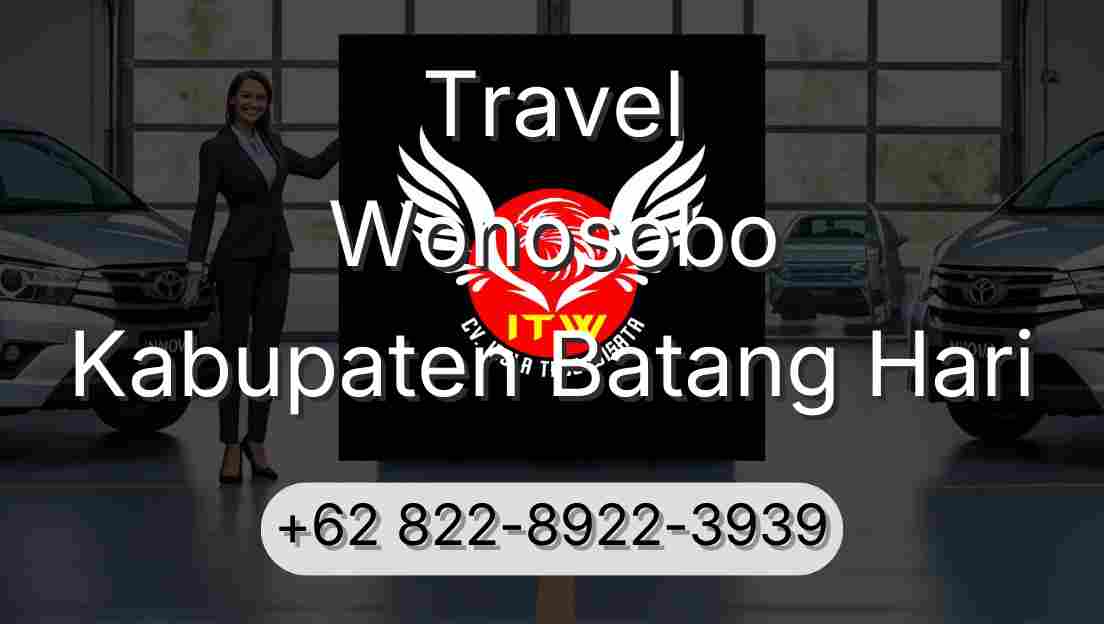 Travel Wonosobo Kabupaten Batang Hari