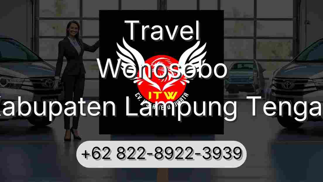 Travel Wonosobo Kabupaten Lampung Tengah