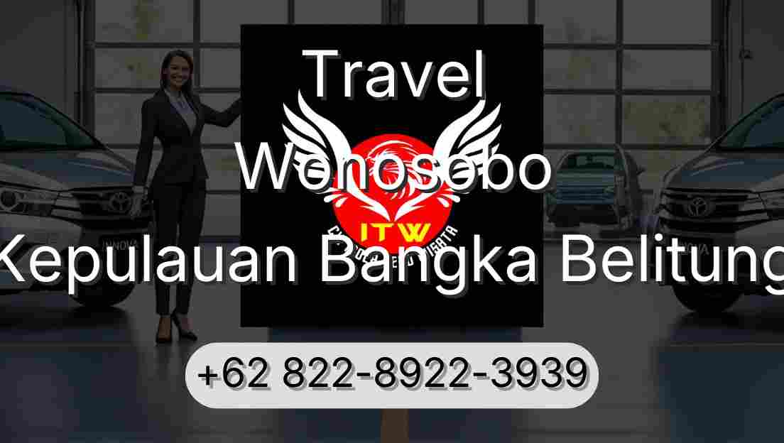 Travel Wonosobo Kepulauan Bangka Belitung