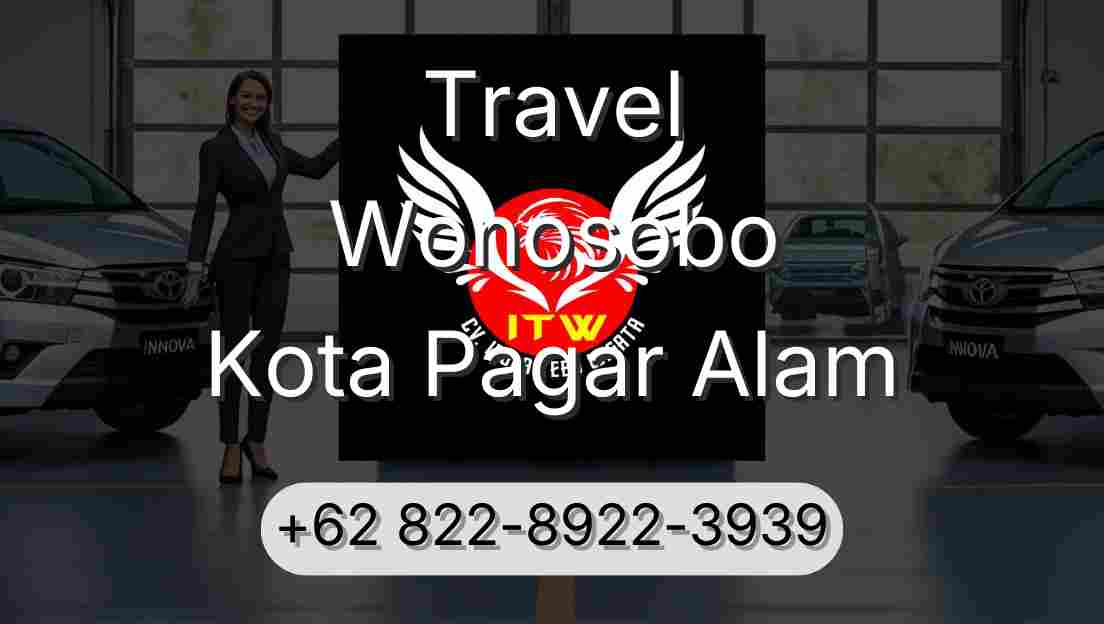 Travel Wonosobo Kota Pagar Alam