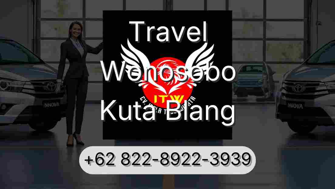 Travel Wonosobo Kuta Blang