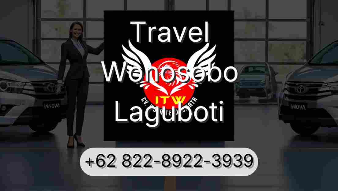 Travel Wonosobo Laguboti