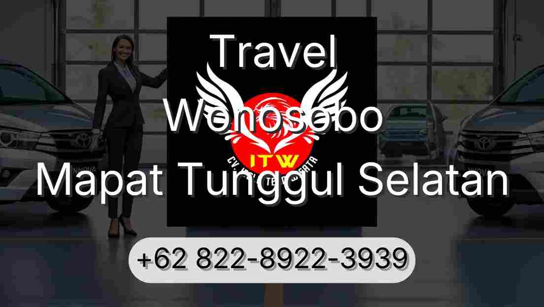 Travel Wonosobo Mapat Tunggul Selatan