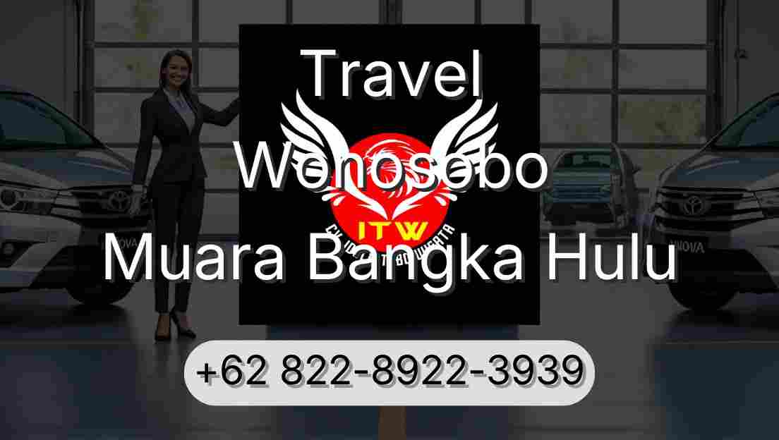 Travel Wonosobo Muara Bangka Hulu