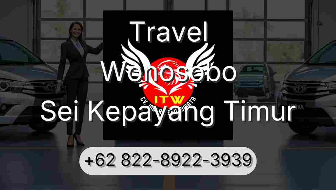 Travel Wonosobo Sei Kepayang Timur