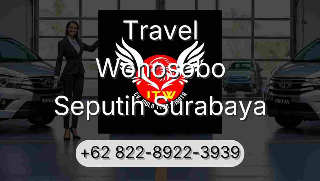 Travel Wonosobo Seputih Surabaya