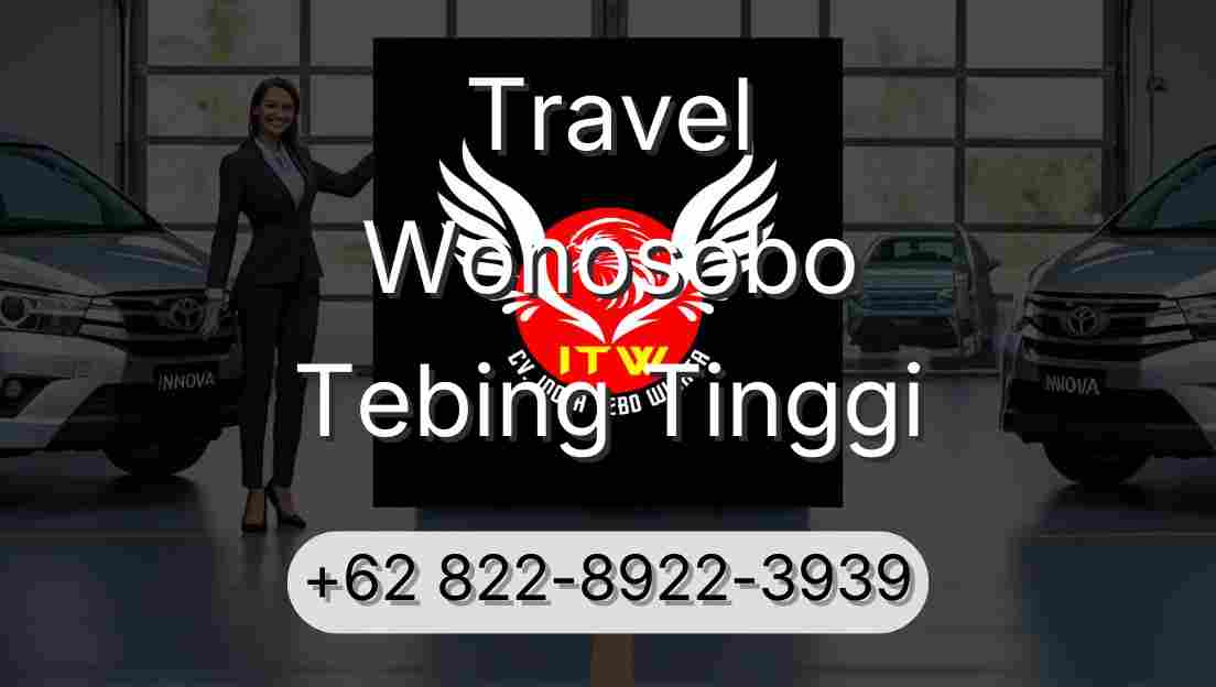 Travel Wonosobo Tebing Tinggi