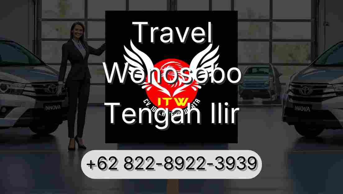 Travel Wonosobo Tengah Ilir