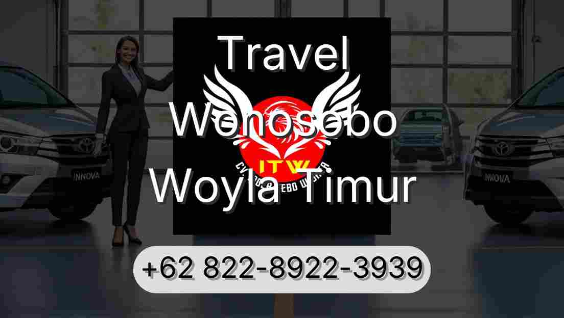 Travel Wonosobo Woyla Timur