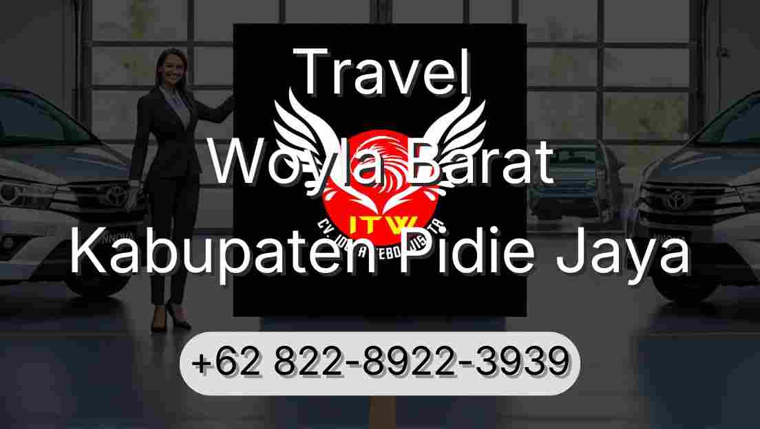 Travel Woyla Barat Kabupaten Pidie Jaya