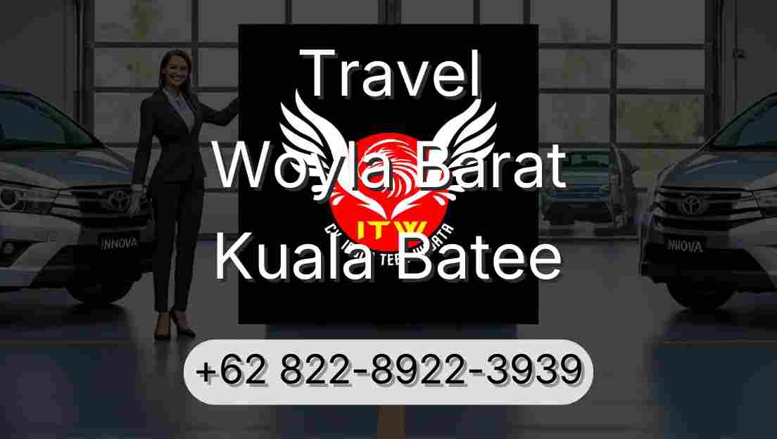 Travel Woyla Barat Kuala Batee
