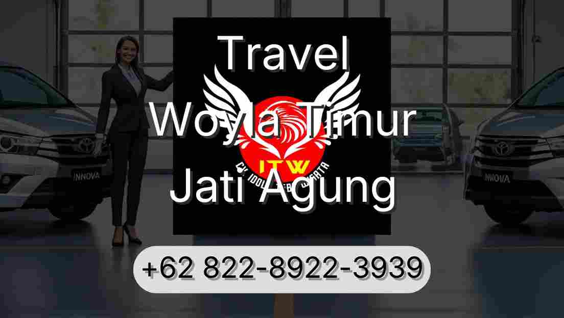 Travel Woyla Timur Jati Agung