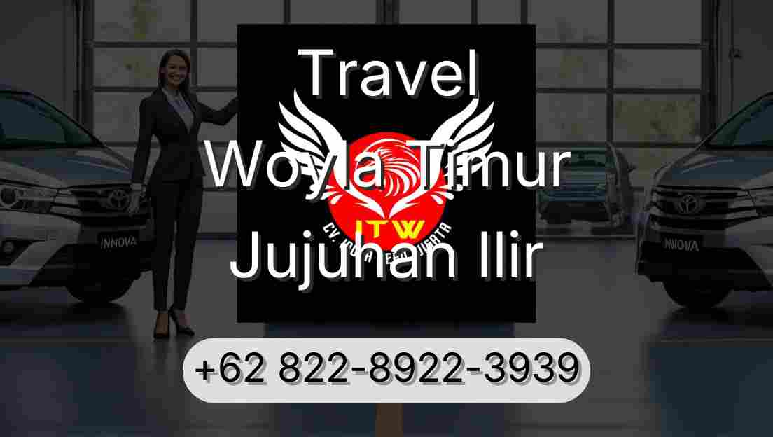 Travel Woyla Timur Jujuhan Ilir
