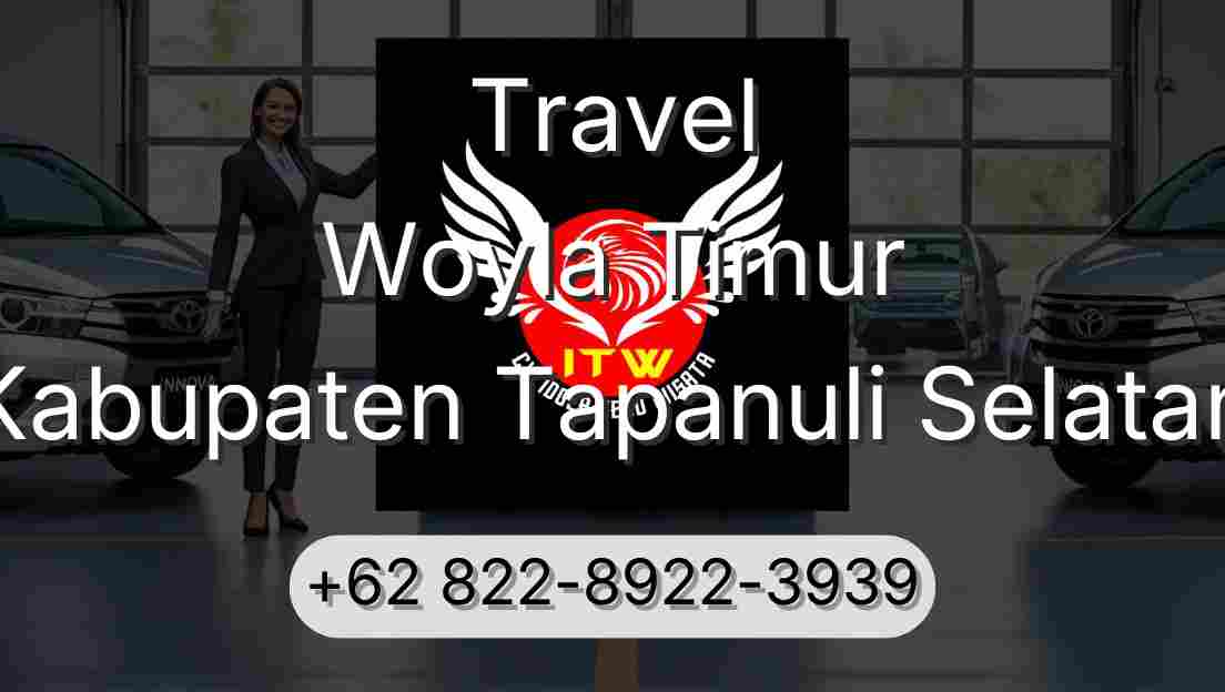 Travel Woyla Timur Kabupaten Tapanuli Selatan