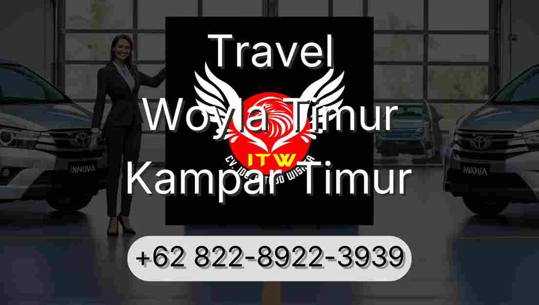 Travel Woyla Timur Kampar Timur