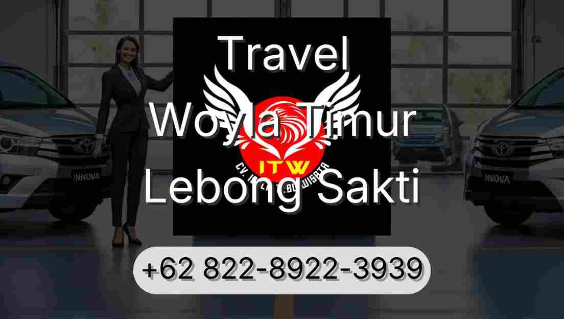 Travel Woyla Timur Lebong Sakti