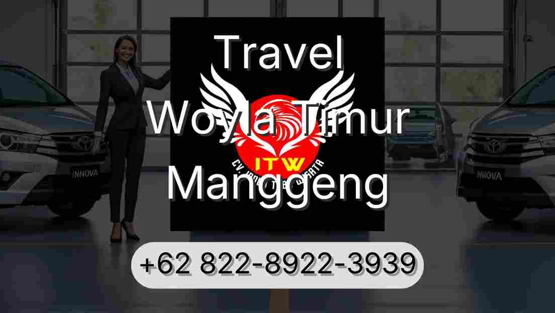 Travel Woyla Timur Manggeng