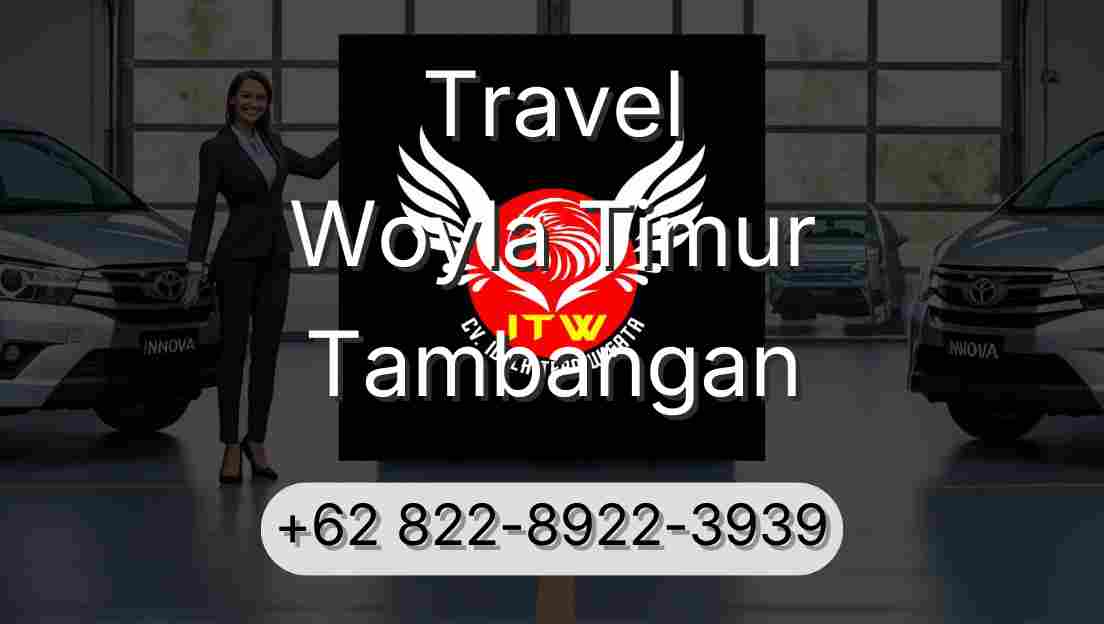 Travel Woyla Timur Tambangan
