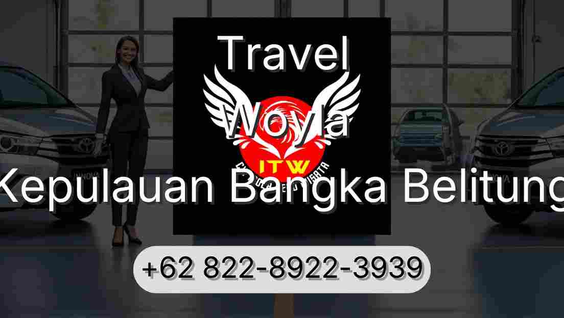 Travel Woyla Kepulauan Bangka Belitung