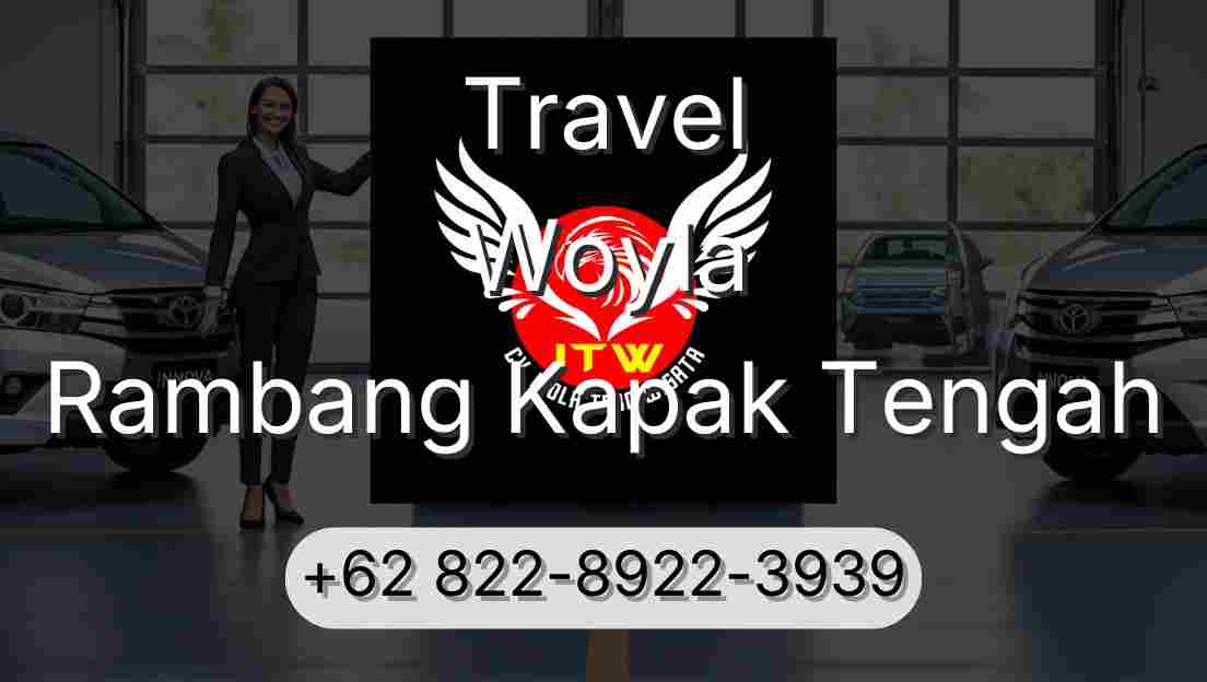 Travel Woyla Rambang Kapak Tengah