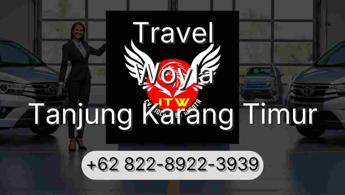 Travel Woyla Tanjung Karang Timur