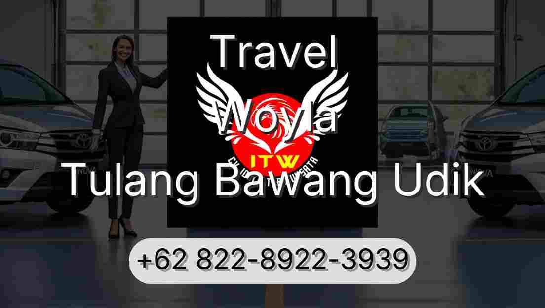 Travel Woyla Tulang Bawang Udik