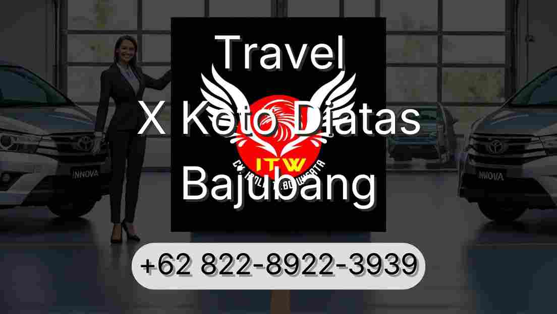 Travel X Koto Diatas Bajubang