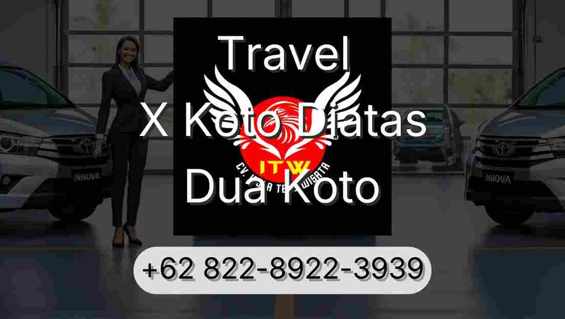 Travel X Koto Diatas Dua Koto