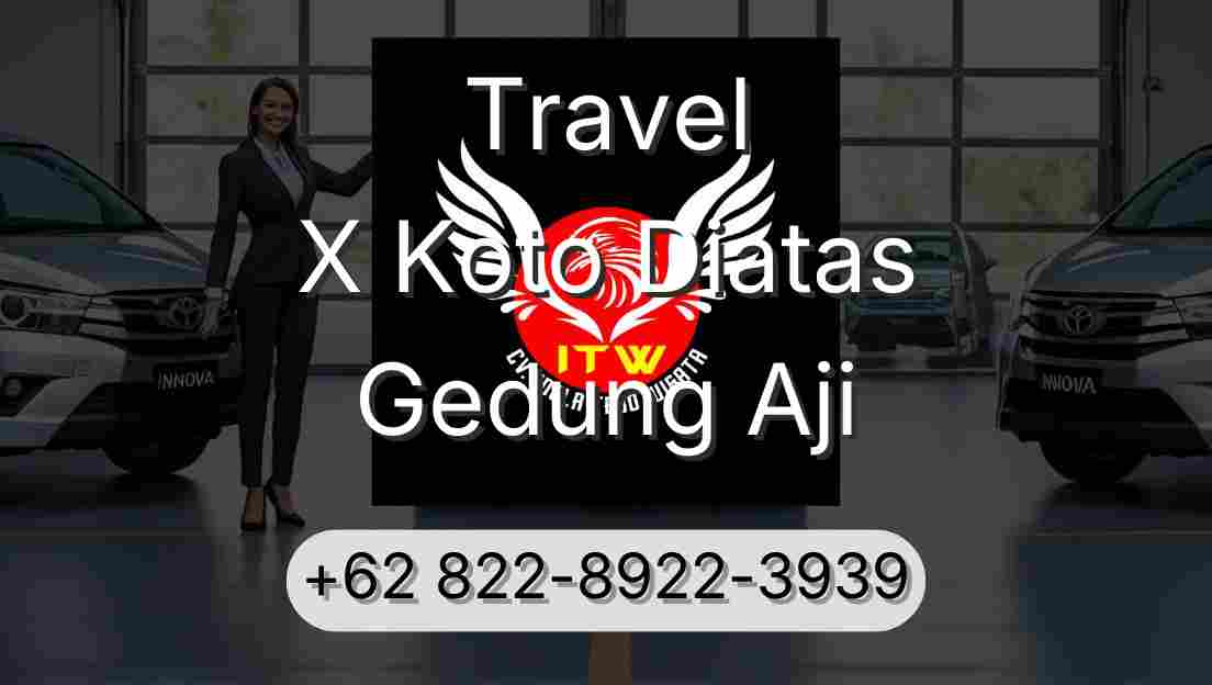 Travel X Koto Diatas Gedung Aji