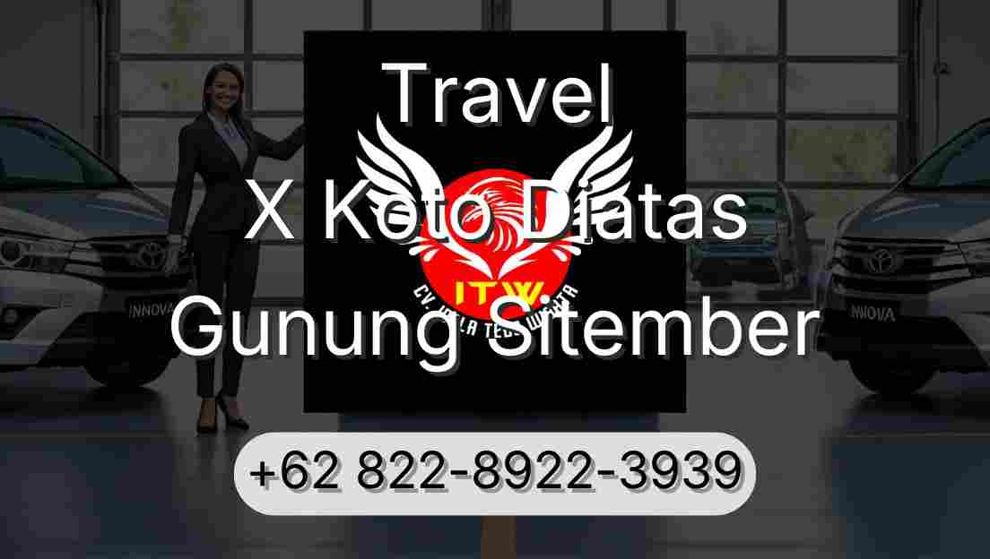 Travel X Koto Diatas Gunung Sitember