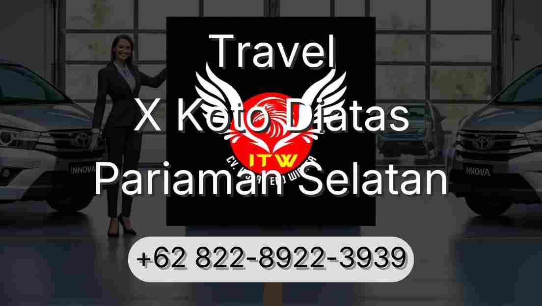 Travel X Koto Diatas Pariaman Selatan