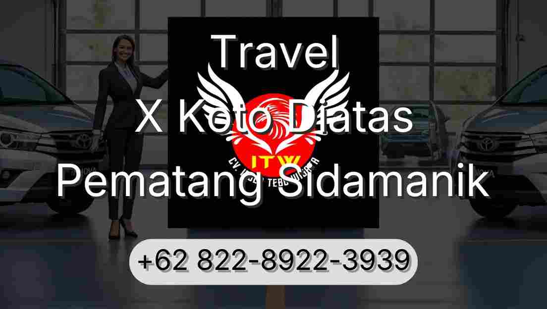 Travel X Koto Diatas Pematang Sidamanik