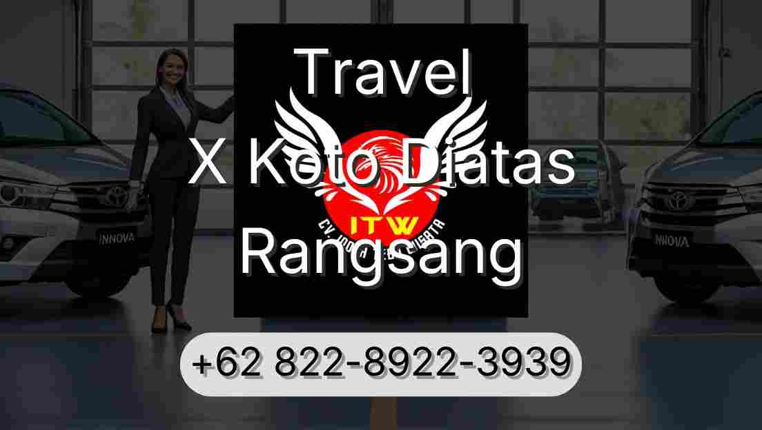 Travel X Koto Diatas Rangsang