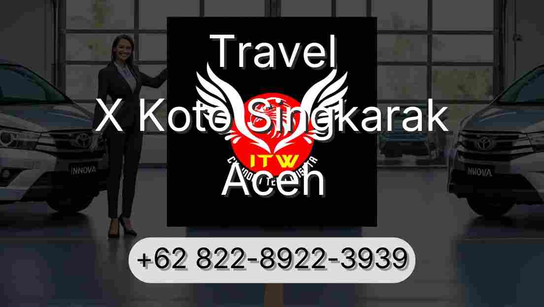 Travel X Koto Singkarak Aceh