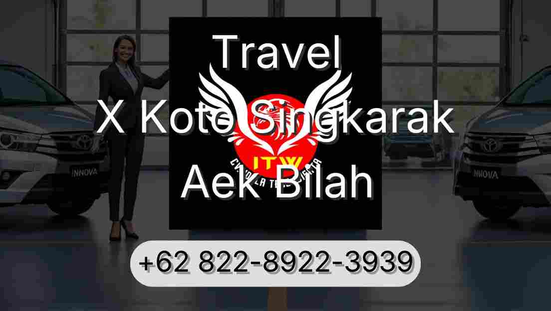 Travel X Koto Singkarak Aek Bilah