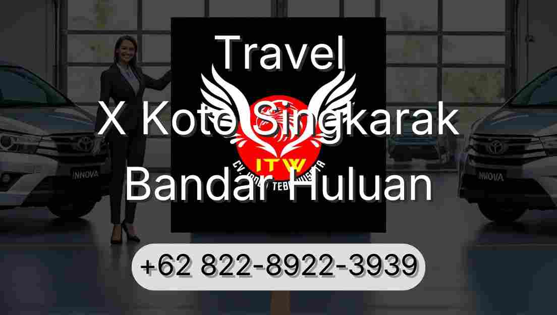 Travel X Koto Singkarak Bandar Huluan