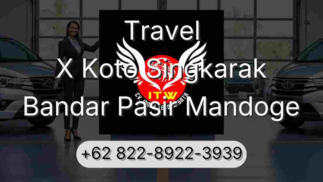 Travel X Koto Singkarak Bandar Pasir Mandoge