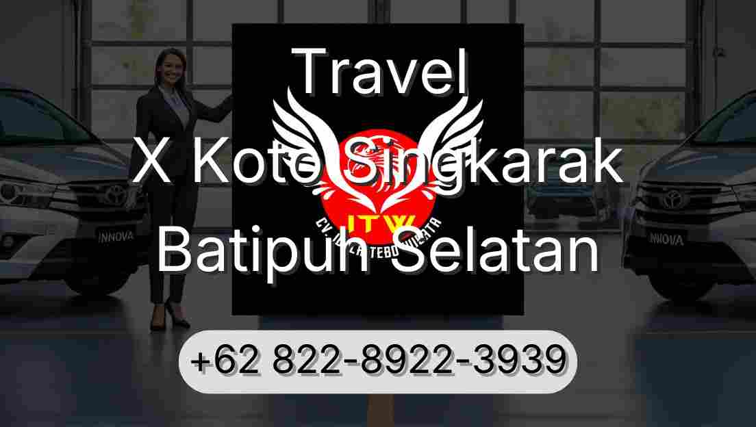 Travel X Koto Singkarak Batipuh Selatan