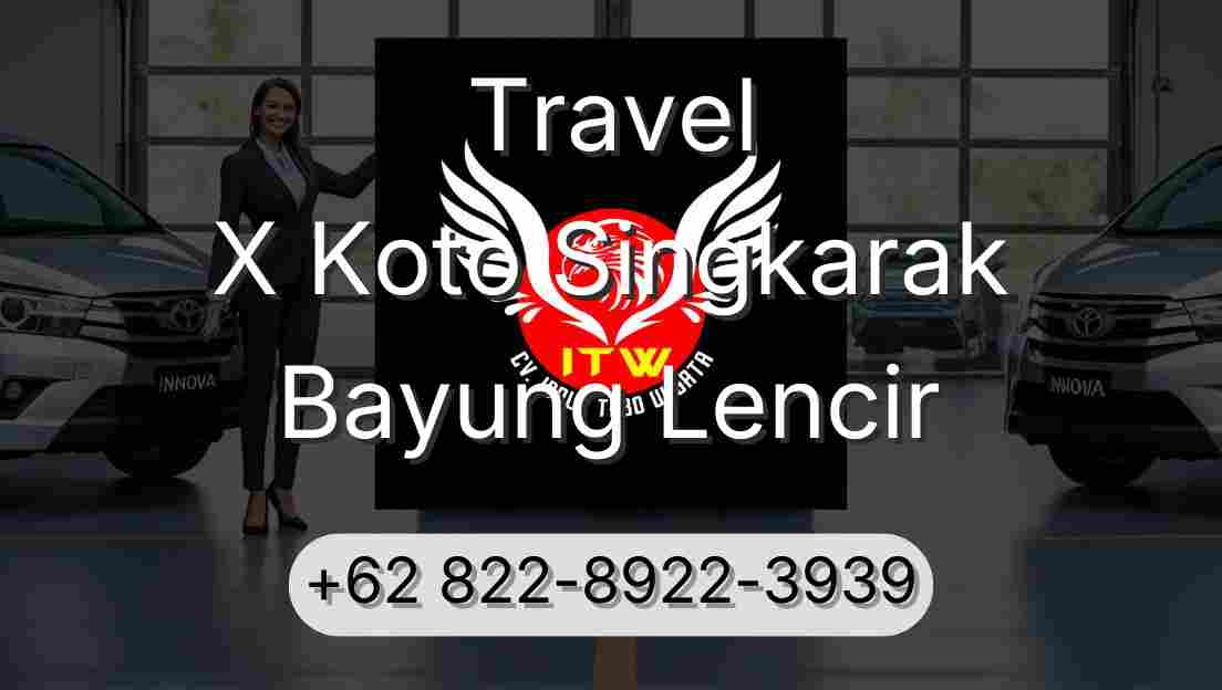 Travel X Koto Singkarak Bayung Lencir