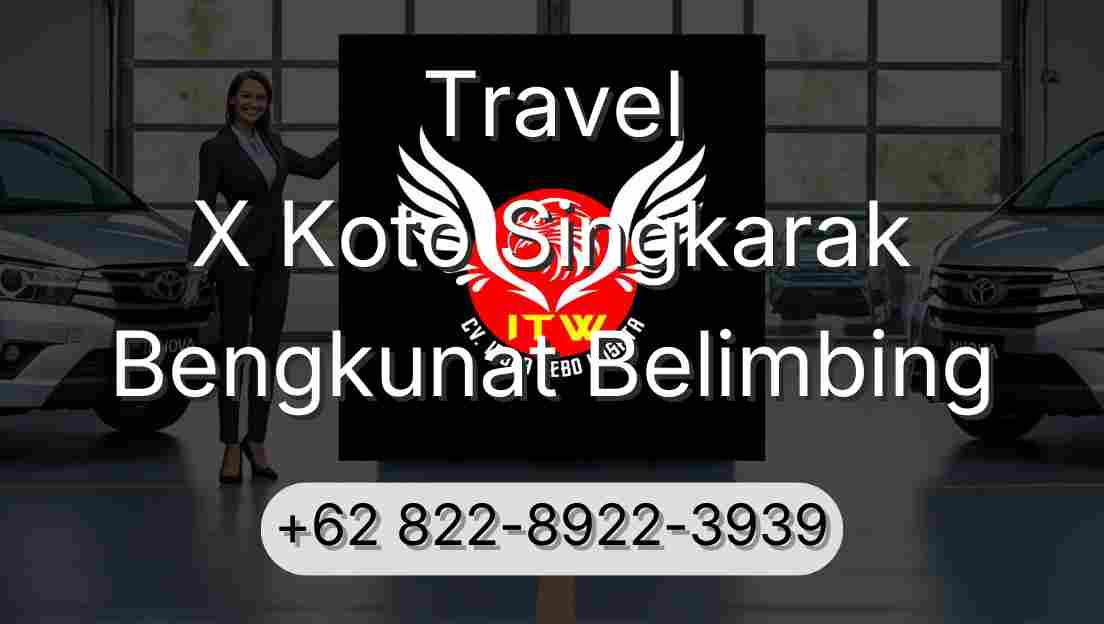 Travel X Koto Singkarak Bengkunat Belimbing