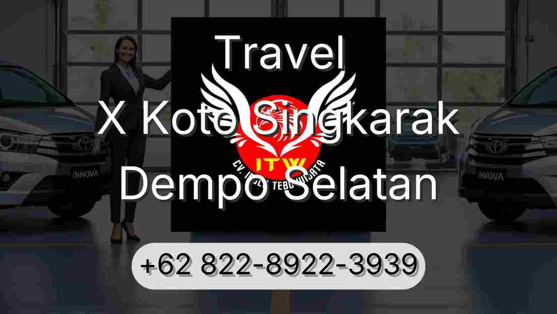 Travel X Koto Singkarak Dempo Selatan