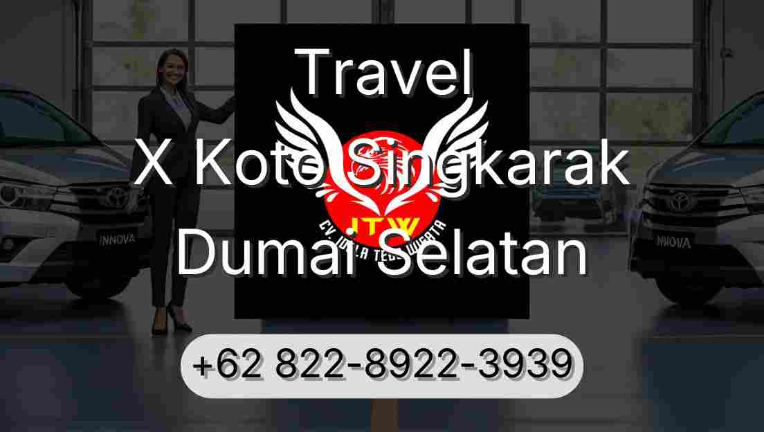 Travel X Koto Singkarak Dumai Selatan