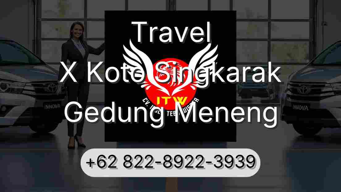Travel X Koto Singkarak Gedung Meneng