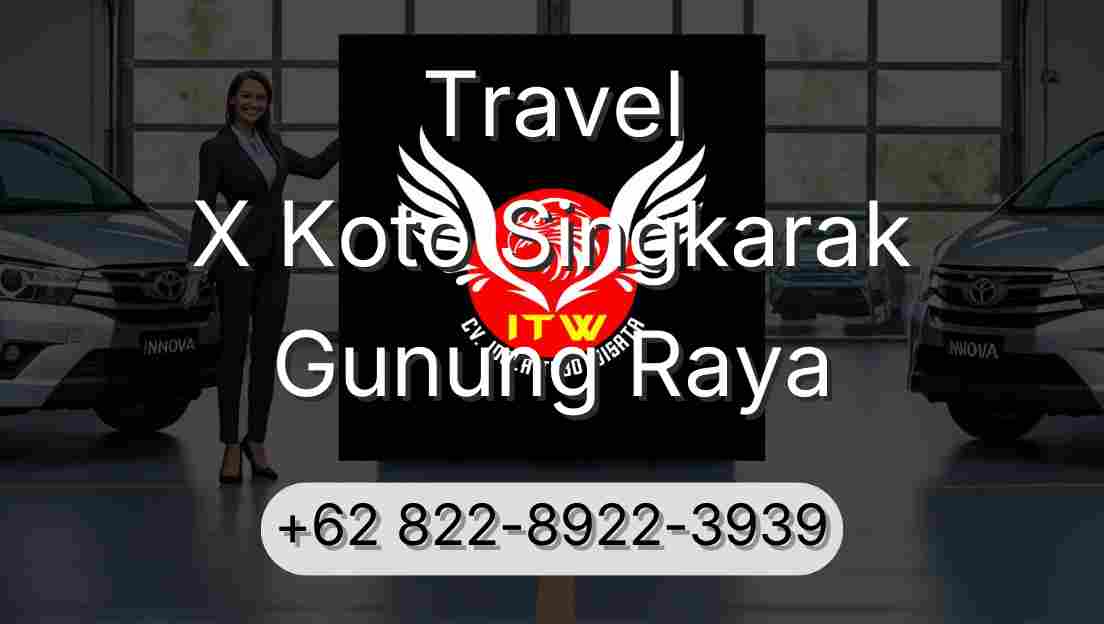 Travel X Koto Singkarak Gunung Raya