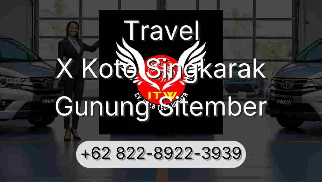 Travel X Koto Singkarak Gunung Sitember