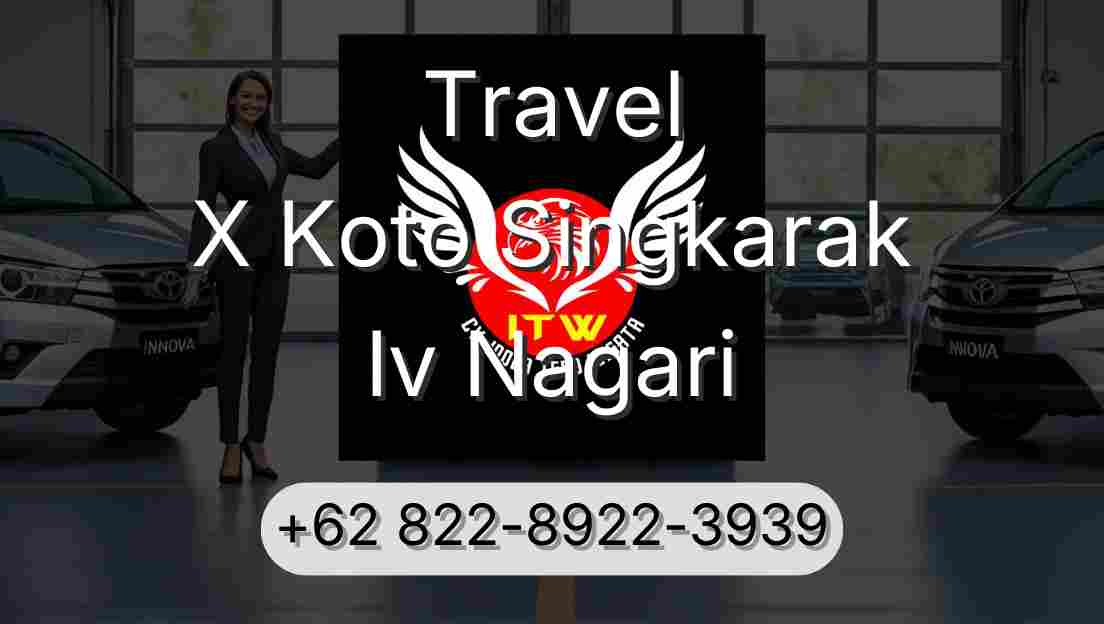 Travel X Koto Singkarak Iv Nagari
