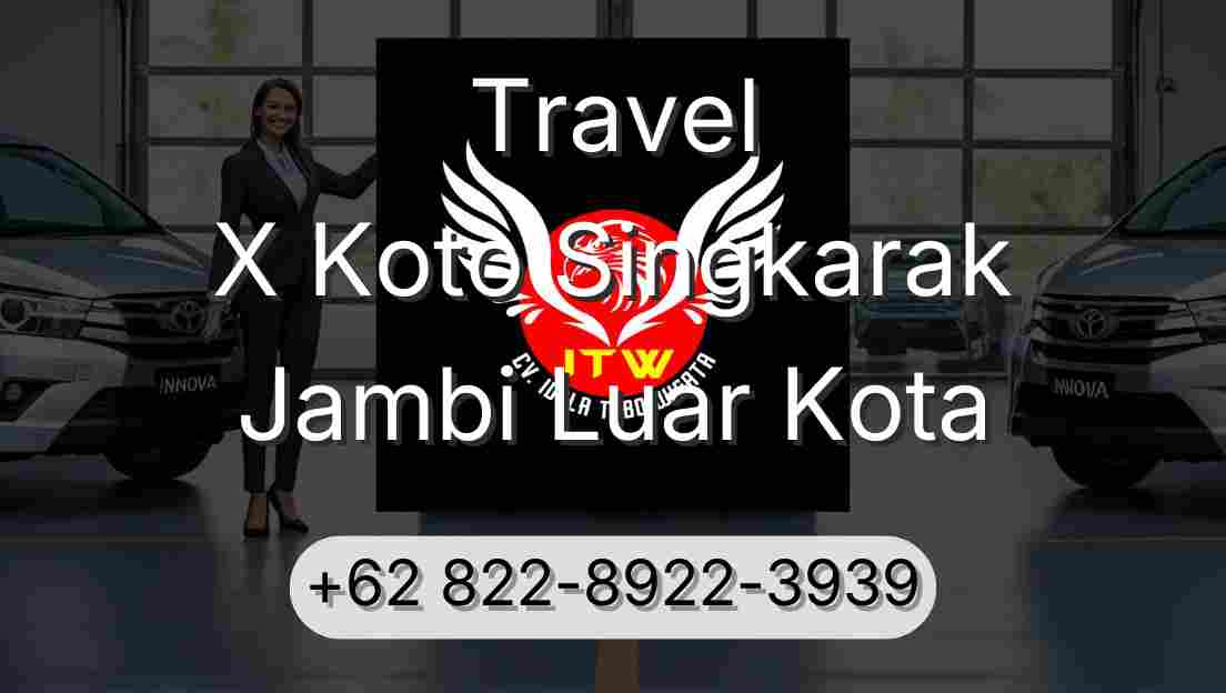 Travel X Koto Singkarak Jambi Luar Kota